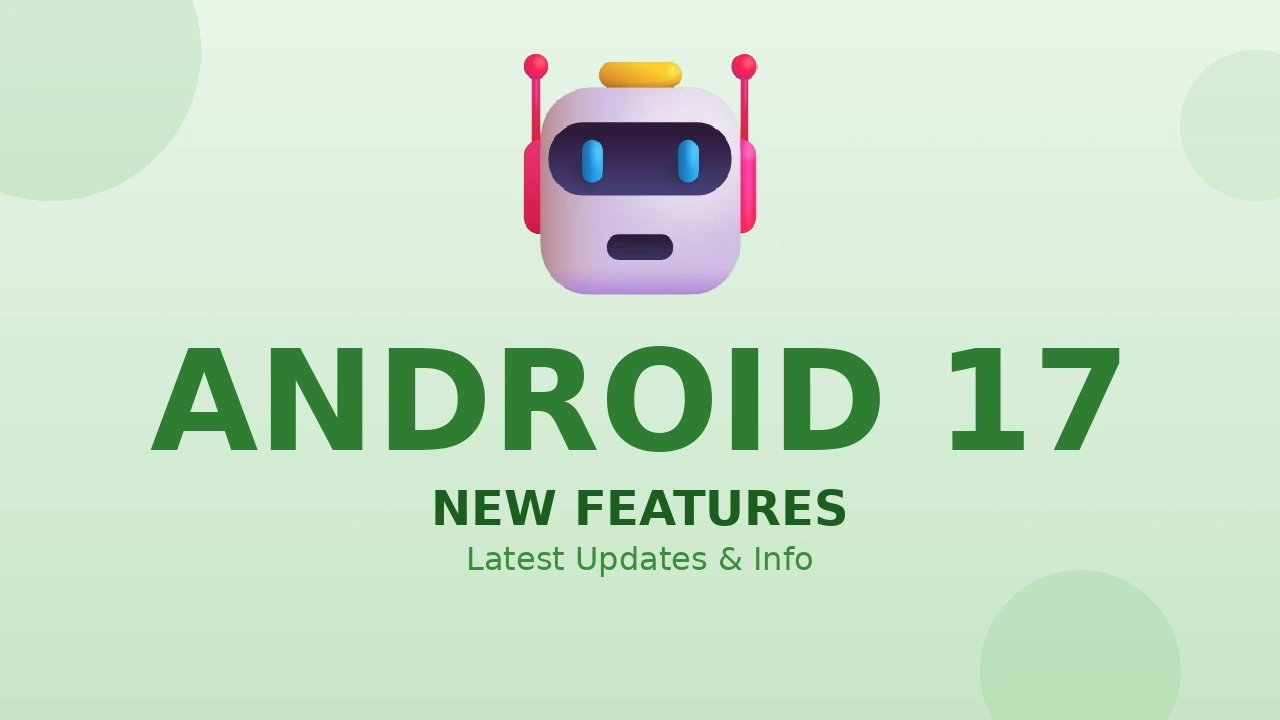 Android 17 new features